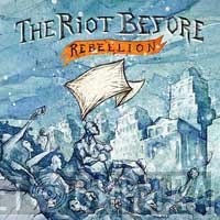 The Riot Before  - Rebellion