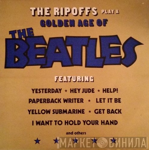 The Ripoffs - Golden Age Of The Beatles