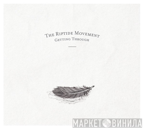 The Riptide Movement  - Getting Through