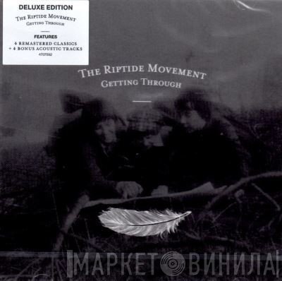 The Riptide Movement  - Getting Through