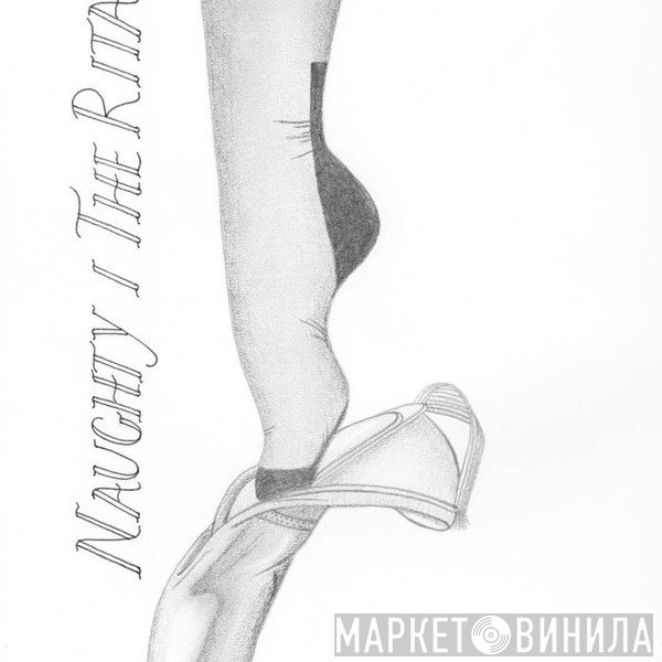 The Rita / Naughty   - The Rita / Naughty
