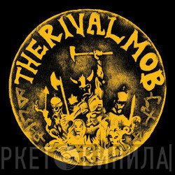 The Rival Mob  - Mob Justice