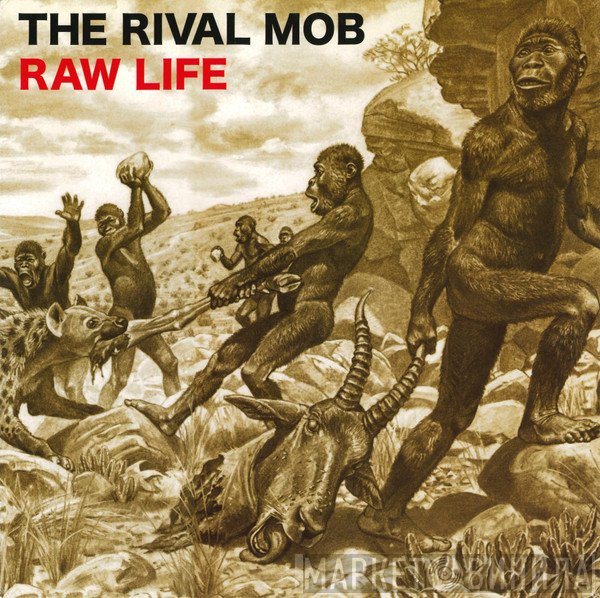 The Rival Mob  - Raw Life