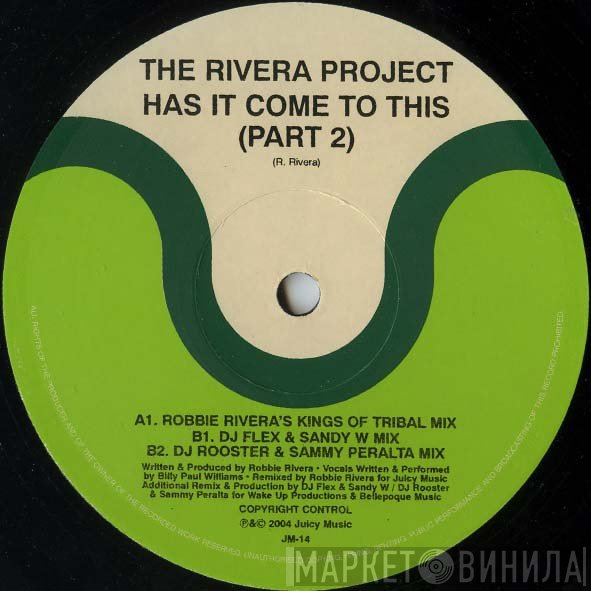 The Rivera Project - Has It Come To This (Remixes Part 2)