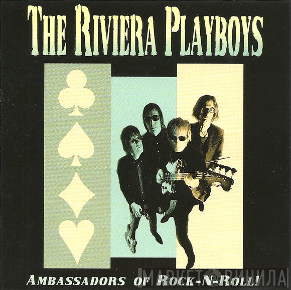 The Riviera Playboys - Ambassadors Of Rock-N-Roll!