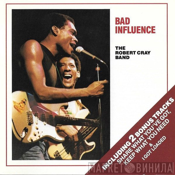 The Robert Cray Band  - Bad Influence