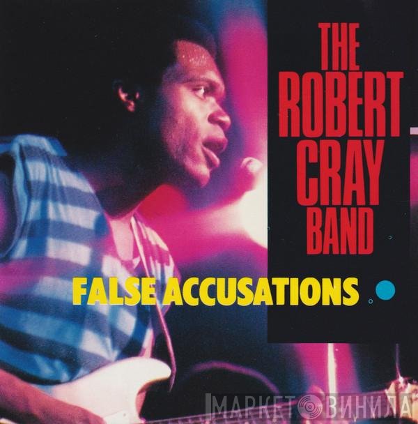 The Robert Cray Band  - False Accusations