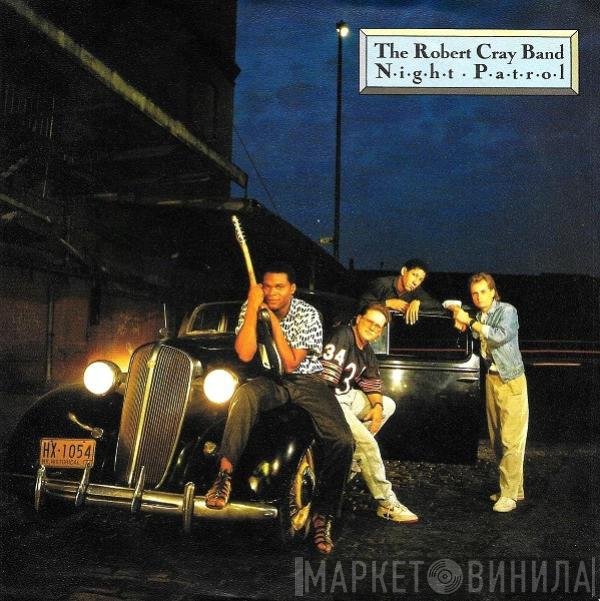 The Robert Cray Band - Night Patrol