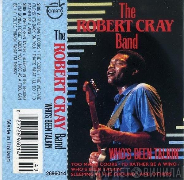 The Robert Cray Band - Who's Been Talkin'