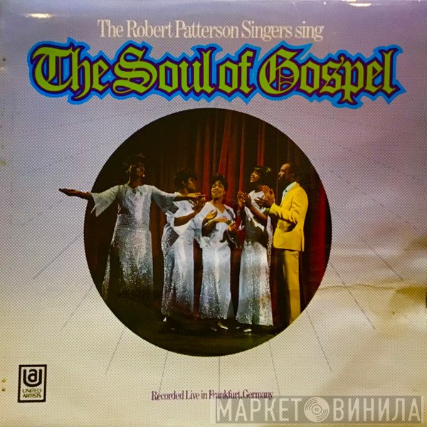 The Robert Patterson Singers - The Soul Of Gospel