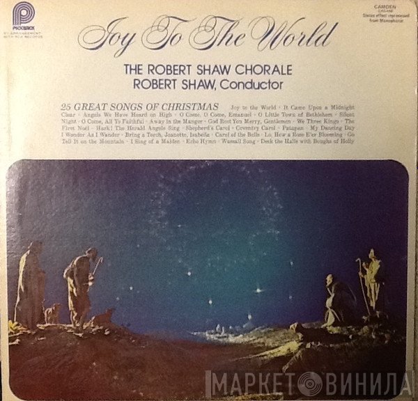 The Robert Shaw Chorale - Joy To The World