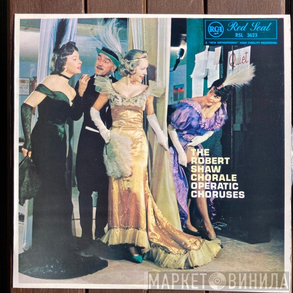 The Robert Shaw Chorale  - Operatic Choruses