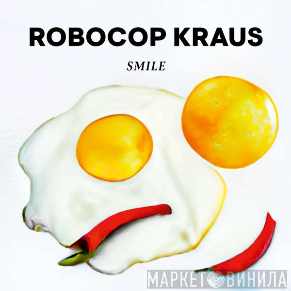 The Robocop Kraus - Smile