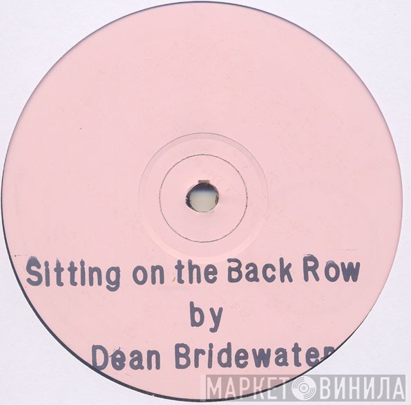 The Robotiks, Dean Bridgewater - Sitting On The Back Row / Miss Mood
