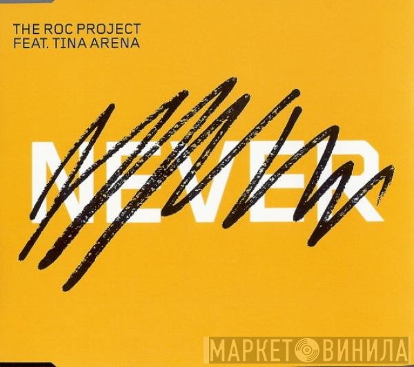 The Roc Project Feat. Tina Arena  - Never