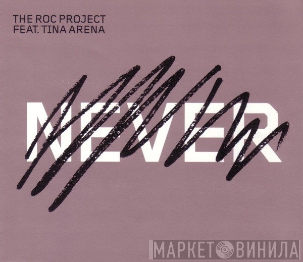 The Roc Project Feat. Tina Arena  - Never