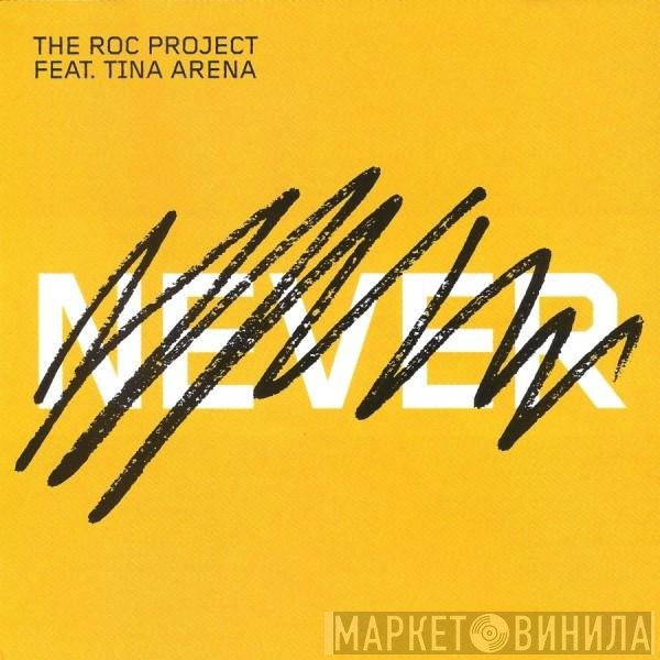 The Roc Project Feat. Tina Arena  - Never