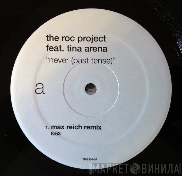 The Roc Project Feat. Tina Arena  - Never (Past Tense)