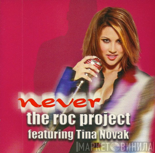 The Roc Project Featuring Tina Novak  - Never