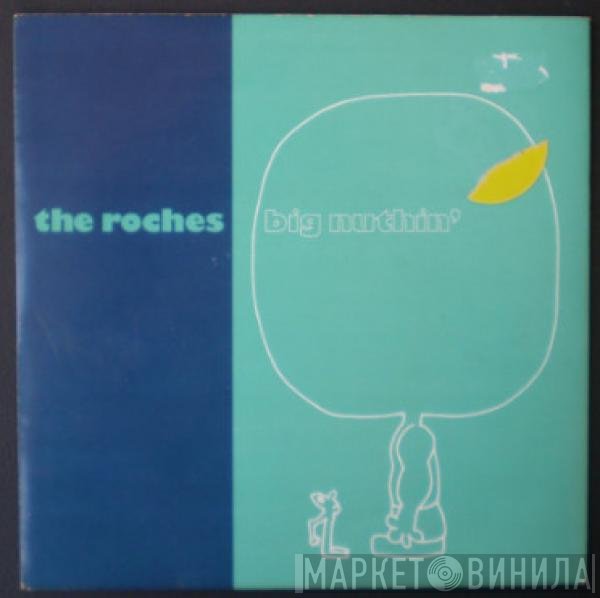 The Roches - Big Nuthin'