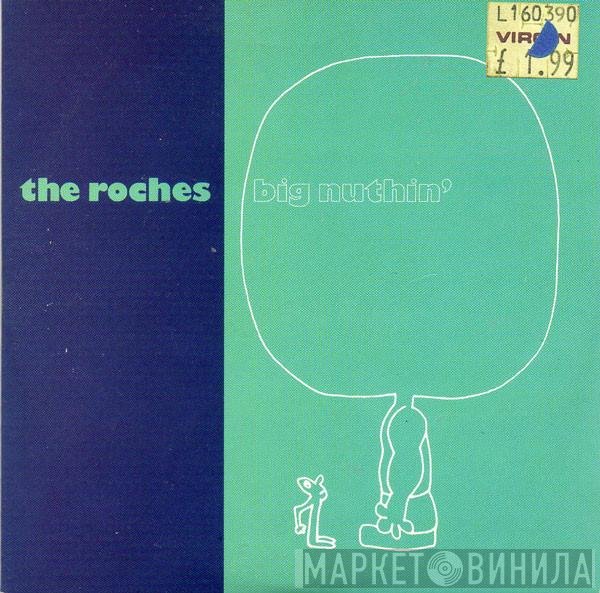 The Roches - Big Nuthin'