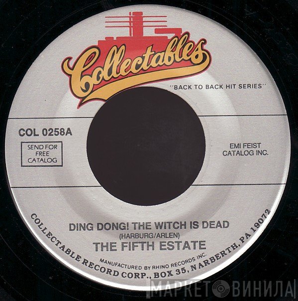 The Rock-A-Teens, The Fifth Estate - Ding Dong! The Witch Is Dead / Woo-Hoo