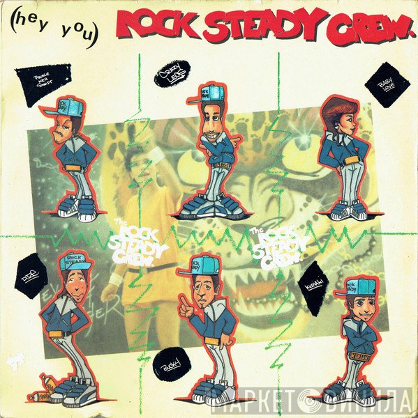 The Rock Steady Crew - (Hey You) Rock Steady Crew