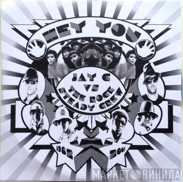 The Rock Steady Crew, Jay C - Hey You