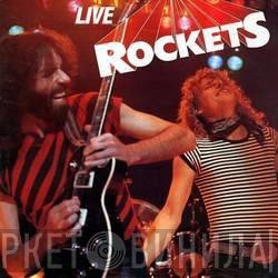 The Rockets   - Live Rockets