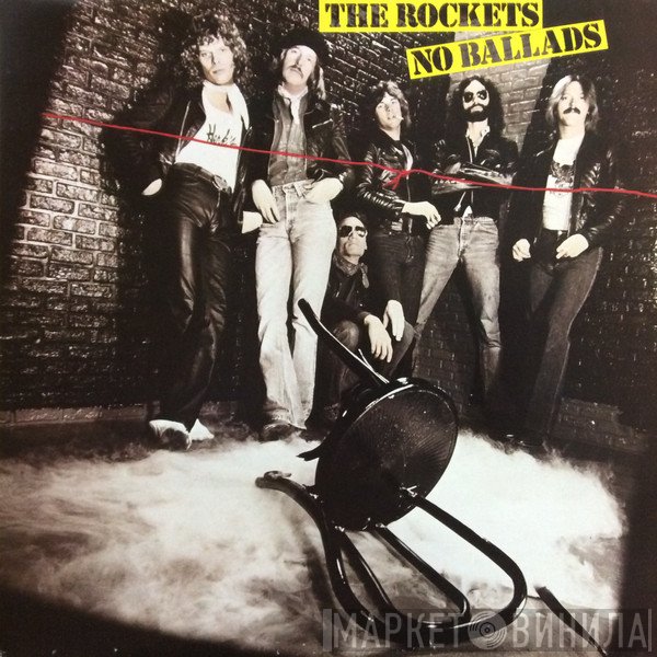 The Rockets  - No Ballads