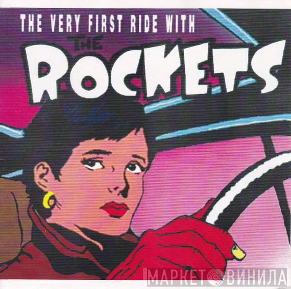 The Rockets   - The Very First Ride With The Rockets