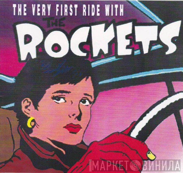 The Rockets   - The Very First Ride With The Rockets