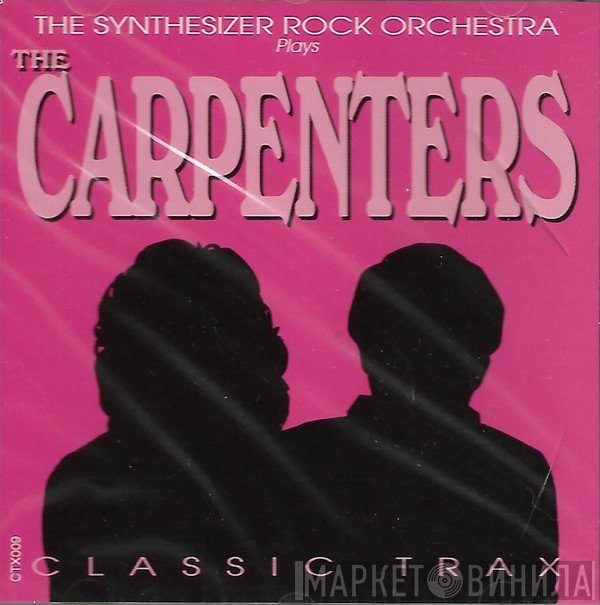 The Rockridge Synthesizer Orchestra - The Synthesizer Rock Orchestra ‎Plays The Carpenters Classic Trax