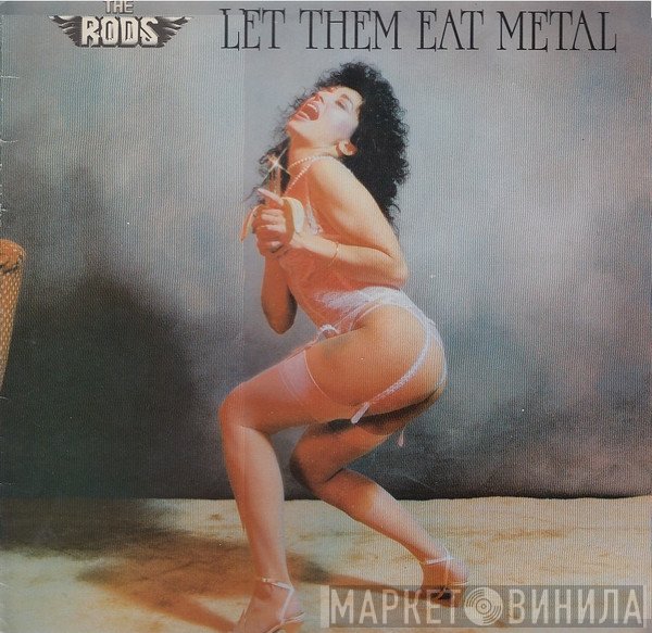 The Rods  - Let Them Eat Metal