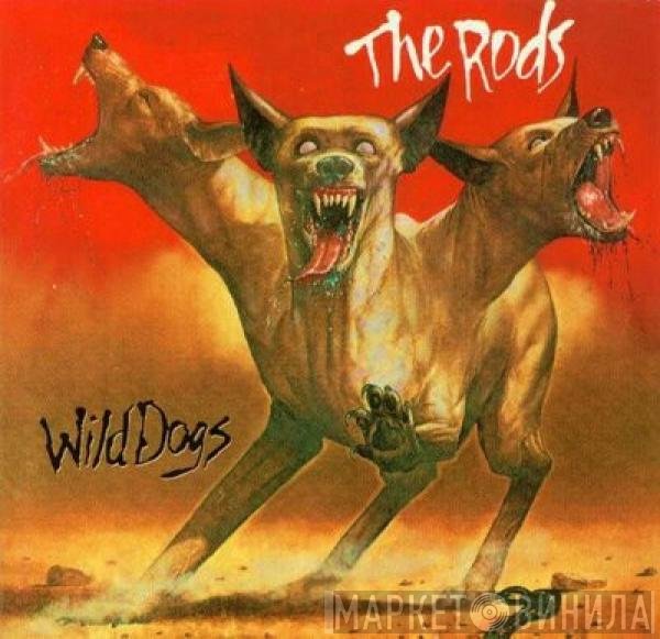 The Rods - Wild Dogs