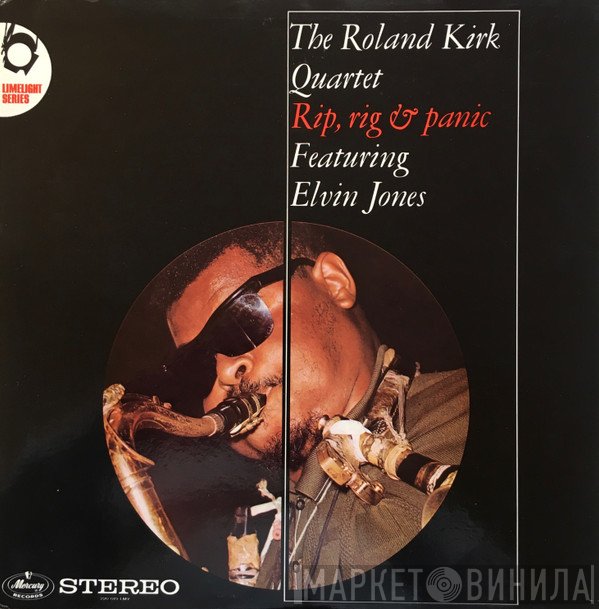 The Roland Kirk Quartet Featuring Elvin Jones  - Rip, Rig & Panic