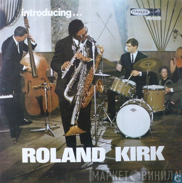 The Roland Kirk Quintet  - Introducing... Roland Kirk