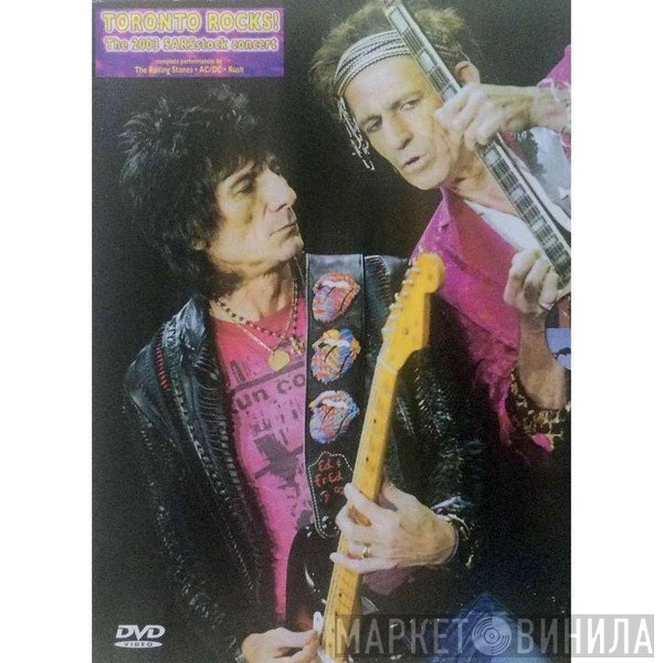 The Rolling Stones, AC/DC, Rush  - Toronto Rocks