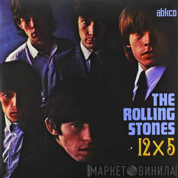 The Rolling Stones - 12 X 5