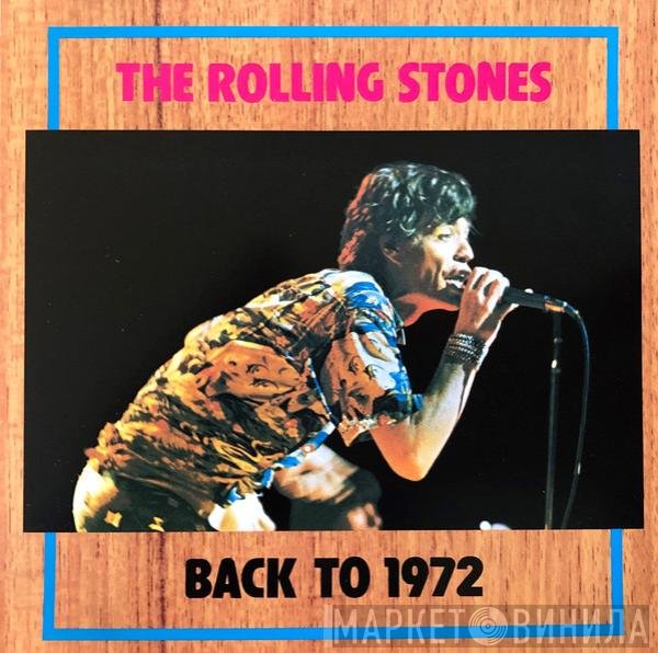 The Rolling Stones  - Back To 1972