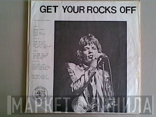 The Rolling Stones  - Get Your Rocks Off
