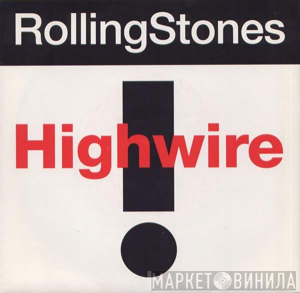 The Rolling Stones  - Highwire