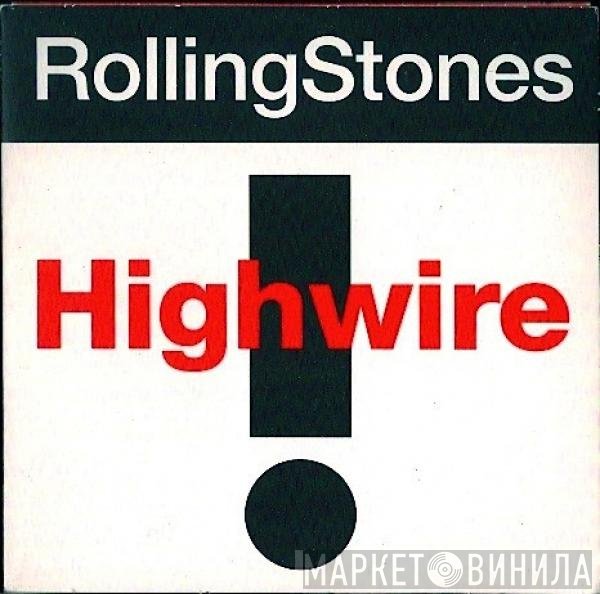 The Rolling Stones  - Highwire