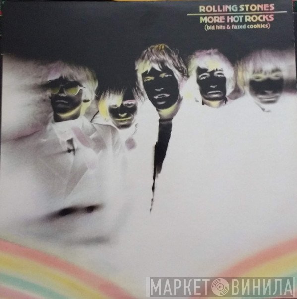The Rolling Stones  - More Hot Rocks (Big Hits & Fazed Cookies)