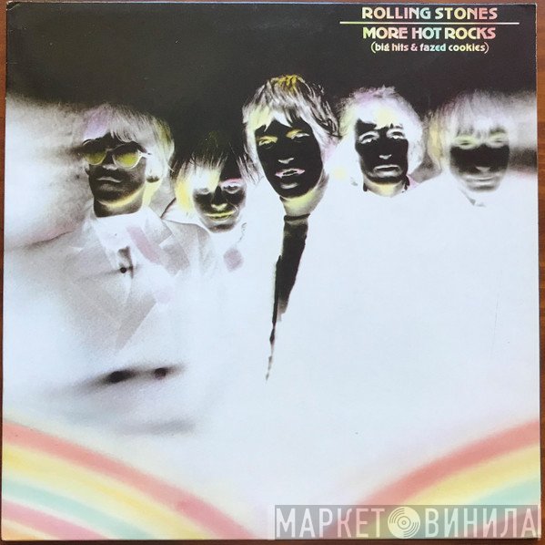 The Rolling Stones - More Hot Rocks (Big Hits & Fazed Cookies)