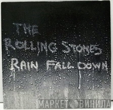 The Rolling Stones  - Rain Fall Down