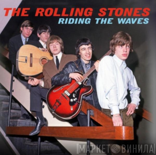 The Rolling Stones  - Riding The Waves
