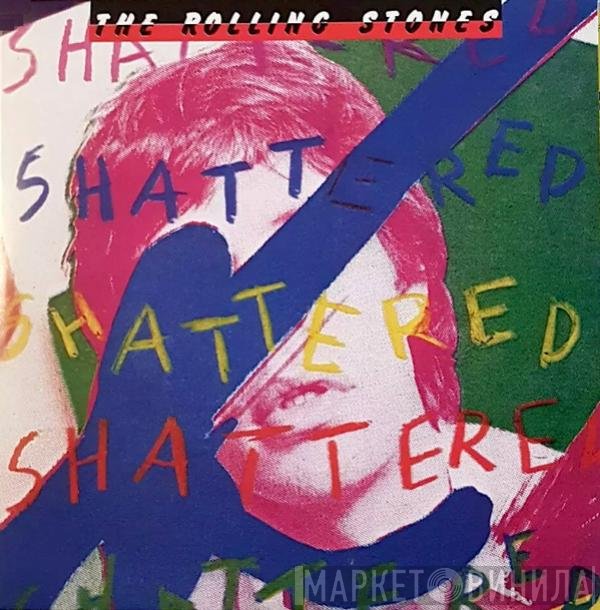 The Rolling Stones  - Shattered