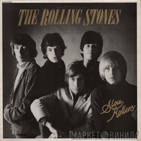 The Rolling Stones  - Slow Rollers