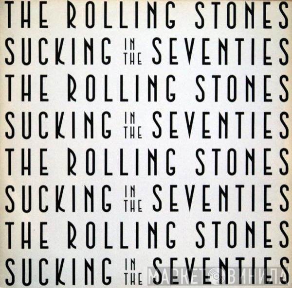 The Rolling Stones - Sucking In The Seventies